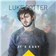 Luke Potter - It's Easy
