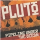 Pluto - Pipeline Under The Ocean