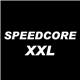Various - Speedcore XXL