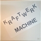 Kraftwerk - Machine