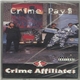 Crime Affiliates - Crime Pay$