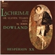 Dowland / Hesperion XX - Lachrimae Or Seven Teares