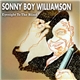 Sonny Boy Williamson - Eyesight To The Blind