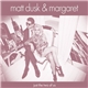 Matt Dusk & Margaret - Just The Two Of Us