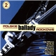 Various - Polskie Ballady Rockowe Vol. 2