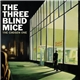 The Three Blind Mice - The Chosen One