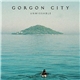 Gorgon City Featuring Zak Abel - Unmissable