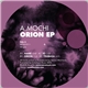 A.Mochi - Orion EP