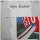 Sign System - Stay With Me / Talking About...