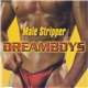 The Dream Boys - Male Stripper