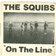 Squibs - On The Line