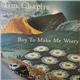 Tim Chaplin - Boy to Make me Worry