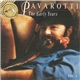 Pavarotti - The Early Years Vol. 1