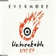 Evermore - Unbreakable Live EP