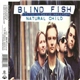 Blind Fish Featuring David Hallyday - Natural Child