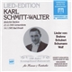 Karl Schmitt-Walter - Lieder Von: Beethoven, Brahms, Franz, Schubert, Schumann, Wolf