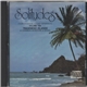 Dan Gibson - Solitudes - Environmental Sound Experiences Volume Ten - Tradewind Islands (A Caribbean Adventure In Sound)