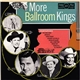 Various - More Ballroom Kings