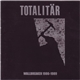 Totalitär - Wallbreaker 1986-1989