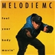 Melodie MC - Feel Your Body Movin'
