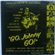 Various - Go, Johnny Go! - From The Original Track Of The Hal Roack Production