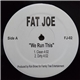 Fat Joe - We Run This