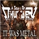 A Sound Of Thunder - It Was Metal