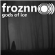 Froznn O))) - Gods Of Ice