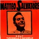 Matteo Salvatore - 5-6 E 7 / Turcenelle E Rafanelle