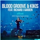 Blood Groove & Kikis Feat. Richard J Aarden - Afloat (Remixes)
