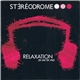 Stéréodrome - Relaxation (Is Not For Me)