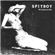 Spitboy - Mi Cuerpo Es Mio