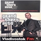 Various - Grand Theft Auto IV - Vladivostok FM