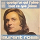 Laurent Rossi - Quelqu'un Qui T'aime / Tout Ce Que J'aime