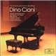 Dino Ciani - The Deutsche Grammophon Recordings