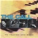 The Call - To Heaven And Back