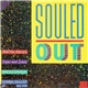 Martha Reeves, Sam And Dave, Percy Sledge, Gladys Knight & The Pips - Souled Out