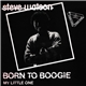 Steve Watson - Born To Boogie / My Little One