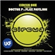 Doctor P & Flux Pavilion - Circus One