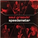 Speedometer - Soul Groovin' - Speedometer Live