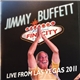 Jimmy Buffett - Welcome To Fin City, Live From Las Vegas 2011