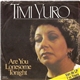 Timi Yuro - Are You Lonesome Tonight / You'll Never Walk Alone