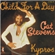 Cat Stevens - Child For A Day / Kypros
