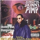 Kingpin Skinny Pimp - Skinny But Dangerous - The Legendary Underground Tapes