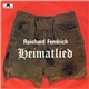 Rainhard Fendrich - Heimatlied