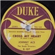 Johnny Ace With The Beale Streeters - Cross My Heart / Angel