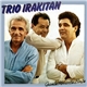Trio Irakitan - Quantos Momentos Bonitos