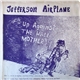Jefferson Airplane - Up Against The Wall Mother F...