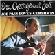 Joe Pass - Ira, George And Joe - Joe Pass Loves Gershwin