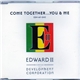 Edward II / Development Corporation - Come Together... You & Me (Oh-Ay-Oh)